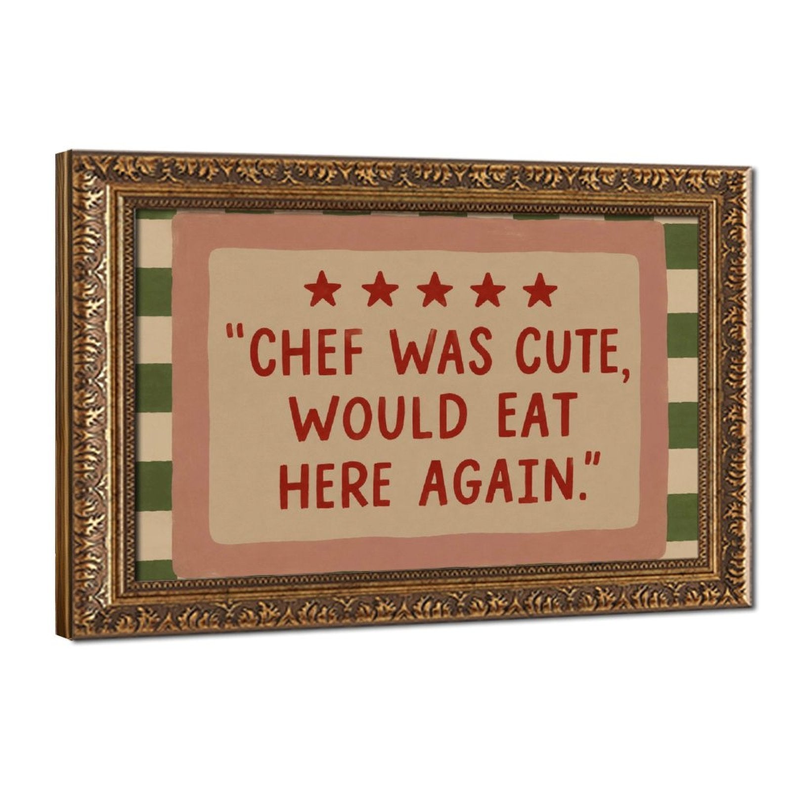 five-star restaurant-style humorous quote in pink, red, green tones — Vintage Gold Frame HERO