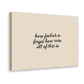 handwritten reflective quote on a warm neutral field in black, warm cream tones — Wrapped Canvas HERO